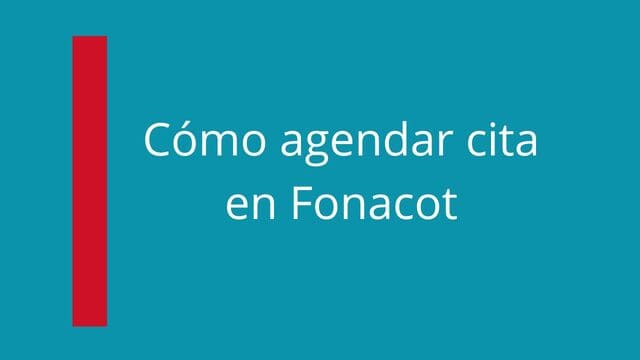 Cómo agendar una cita en Fonacot